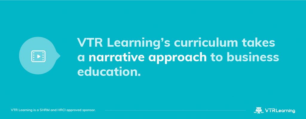 Image with the text "VTR Learning's curriculum takes a narrative approach to business education.