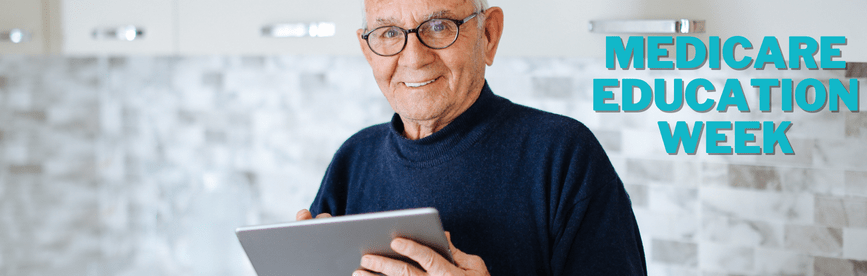 National Medicare Education Week — Start Learning