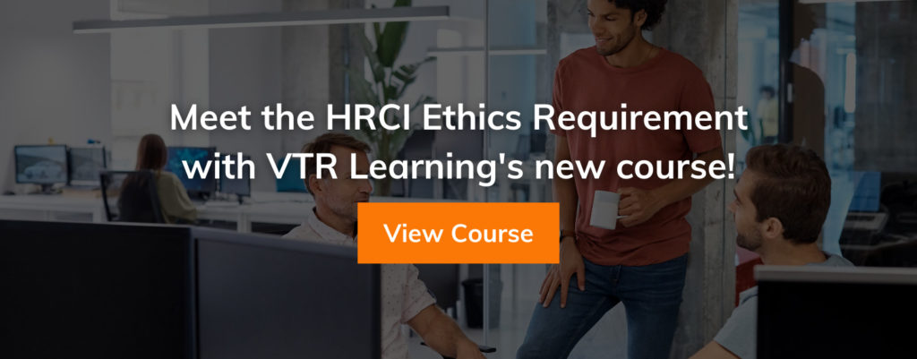 Three individuals standing around and talking in an office, overlaid with a call to action for VTR Learning courses that meet the HRCI Ethics Requirement